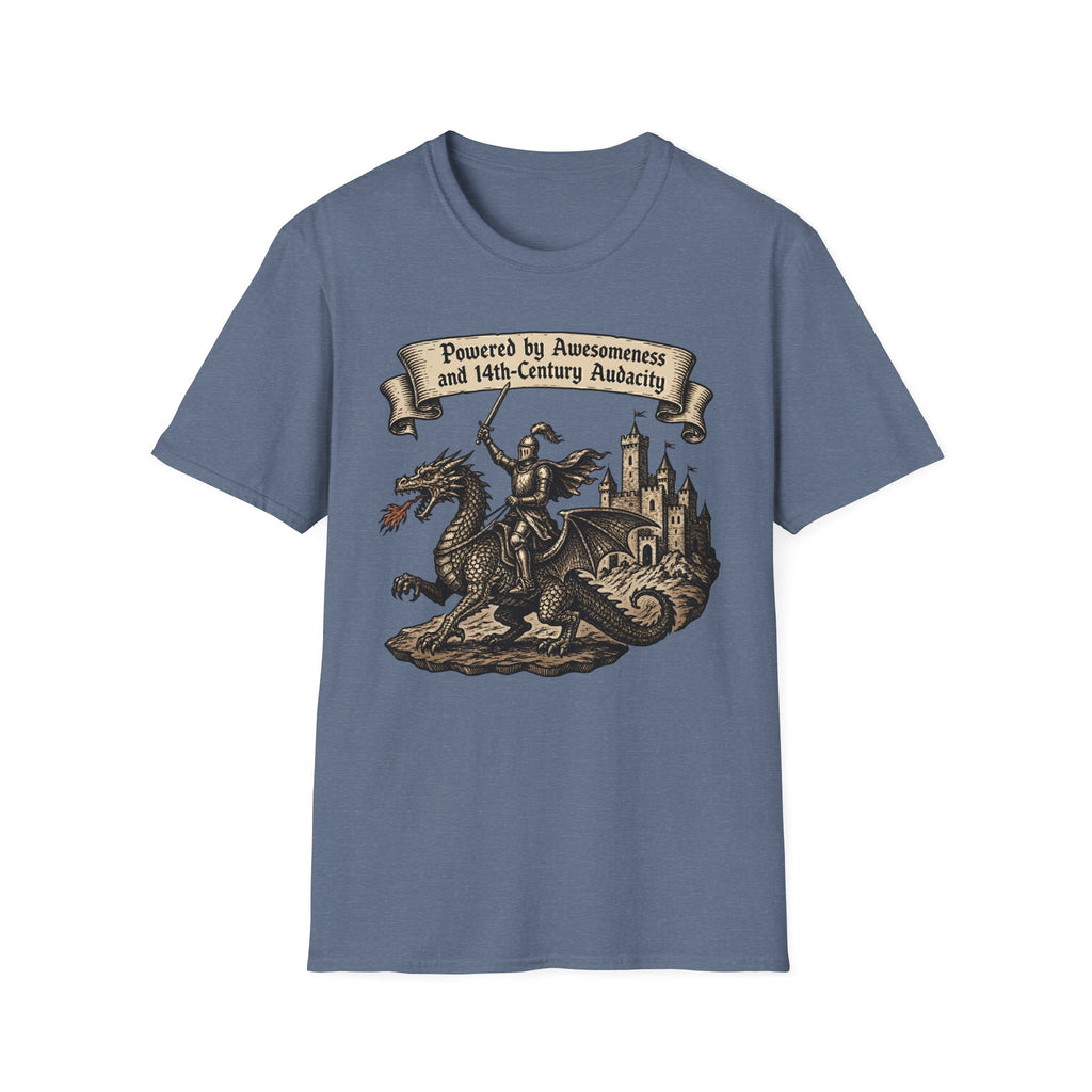 Powered by Awesomeness and 14th-Century Audacity T-Shirt