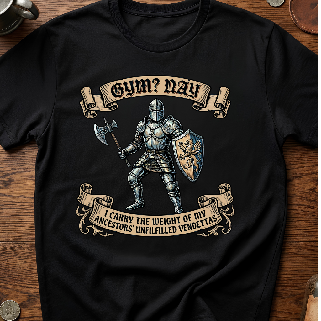 Gym? Nay T-Shirt