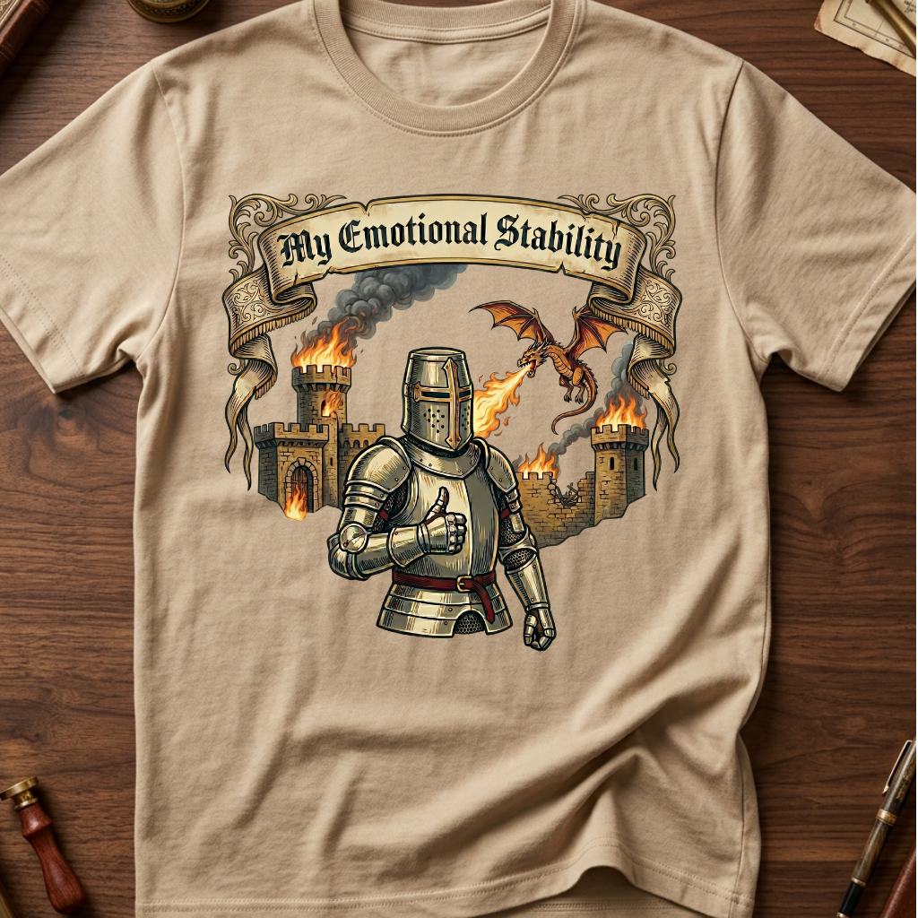 My Emotional Stability T-Shirt
